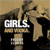 E4 Berlin Girls. And Vodka.
