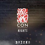 Bricks Berlin Hip Hop Con Nights - Hip Hop, Trap, Deutschrap & Old School Hip Hop auf 2 Floors