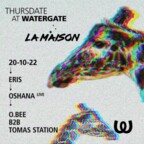 Watergate Berlin Thursdate: La Maison w/ Eris, Oshana Live, O.bee B2b Tomas Station