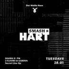 Der Weiße Hase Berlin Smash & HARD | TuesdayRave | 2 floors