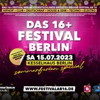 Kesselhaus Berlin Das 16+ Festival Berlin - Sommerferien Opening