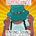 Yaam Berlin Superdance! Sentinel, GC Sound, Sixty Baht