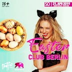Traffic Berlin Easter Club Berlin