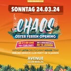 Avenue Berlin Chaos 16+ Party | Easter holiday opening