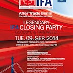 Felix Berlin Legendary IFA Closing Party