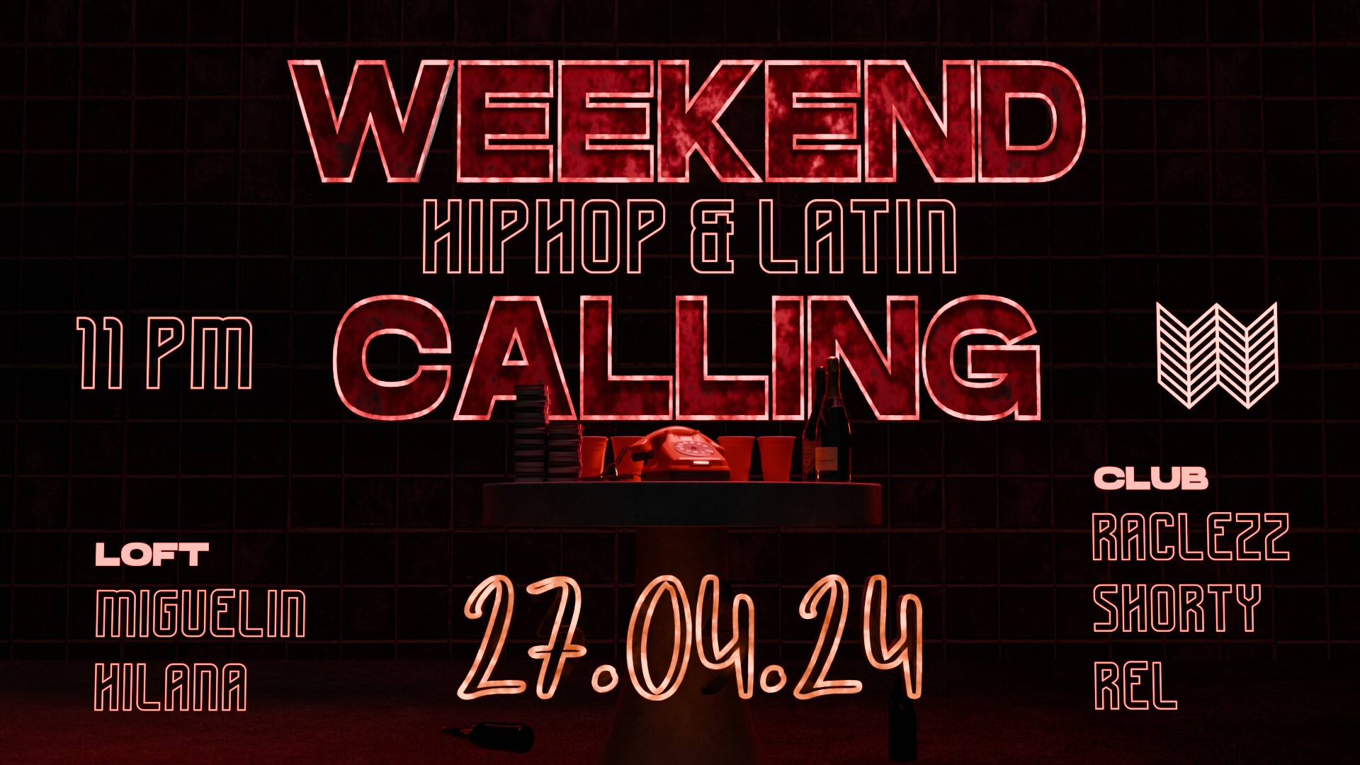 Club Weekend 27.04.2024 Weekend Calling - Hiphop & Latin