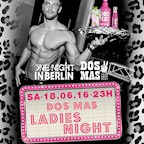 E4 Berlin One Night in Berlin - The Dos Mas Ladies Night
