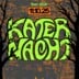 Kater Blau Hamburg Katernacht with Peter Invasion, Neu-Romancer, wannadosomething? + more