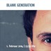 about blank Berlin Blank Generation with Achterbahn D'amour / Chateau Flight / Peter Van Hoesen