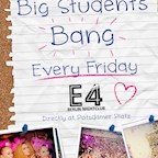 E4 Berlin The big students bang / Study Hard, Party Harder!