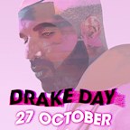 Bricks Berlin The Sweat Shop presents Drake Day - All Drake - All Night - Aubrey's 30th