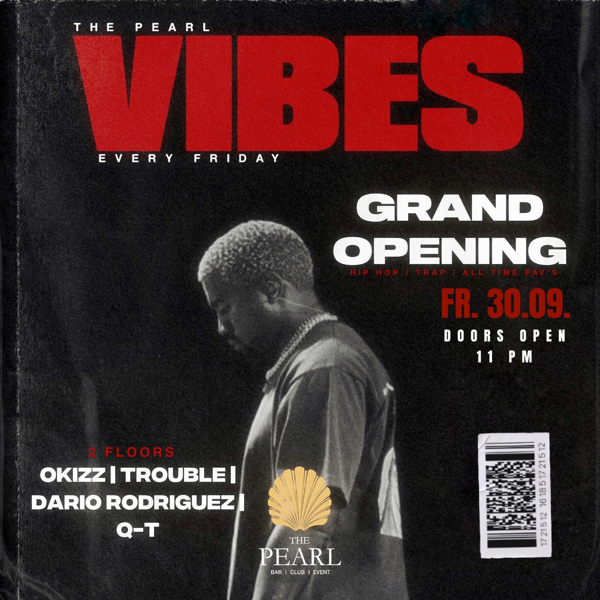 The Pearl 30.09.2022 The Pearl pres. Vibes | The Grand Opening