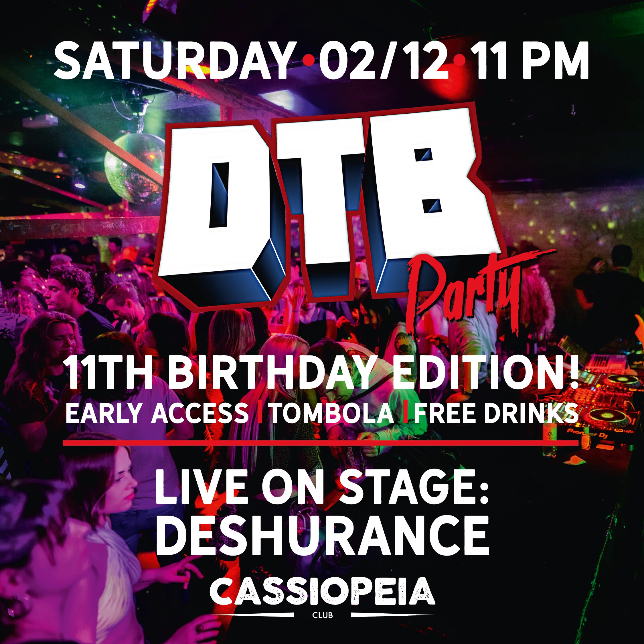Cassiopeia 02.12.2023 ¡Fiesta DtB! - Edición Cumpleaños - 3 Pistas de Baile I Deshurance Live - Área de Tatuajes