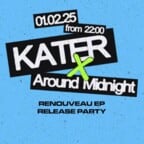 Kater Blau Berlin Kater x Around Midnight with Chambord, Chris Schwarzwälder, Acid Flora + more