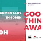 Berlin  Bufa Film Series 2018 – Good Things Await – by Phie Ambo 2014  – Kostenfreie Vorführung