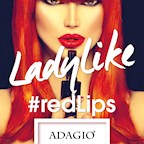 Adagio Berlin Ladylike! #redlips meets Berlin nights (we know what girls want)