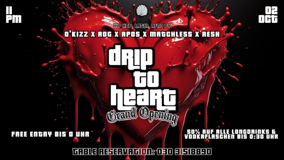The Pearl 02.10.2023 Drip To Heart - Grand Opening