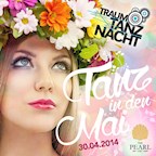 The Pearl Berlin Traumtanz-Nacht *Tanz in den Mai*