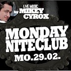 Maxxim Berlin Monday Nite Club - Mikey Cyrox Live