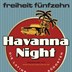 freiheit fünfzehn Berlin Havanna Night – die latinparty im südosten
