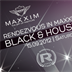 Maxxim Berlin Rendezvous - Black & House Party