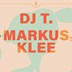 Ritter Butzke Berlin DJ T. & Markus Klee @ Garten der Nacht