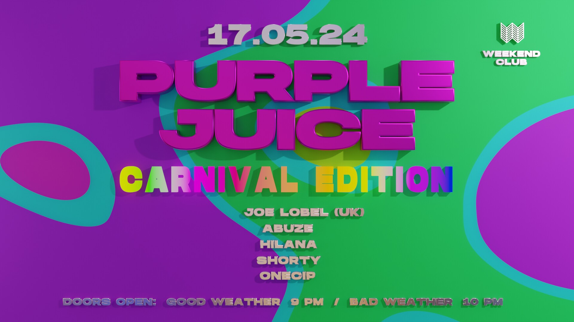 Club Weekend 17.05.2024 Purple Juice - Carnival Special | VYG B-Day