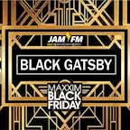 Maxxim Berlin Black Gatsby - Maxxim Black Friday by Jam Fm 93,6