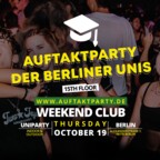 Club Weekend Berlin Die Auftaktparty der Berliner Unis - Das Original seit 2012