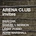Arena Club Berlin Arena Club Invites Swayzak, Samuel L Session, Lenny Posso, Adam Marshall
