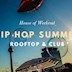 Club Weekend Berlin HipHop Summer. Rooftop & Club.