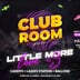 Paradise Club Hamburg Club Room Party | Little More Love
