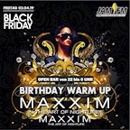 Maxxim Berlin Black Friday - Maxxim Birthday by JAM FM – Open Bar