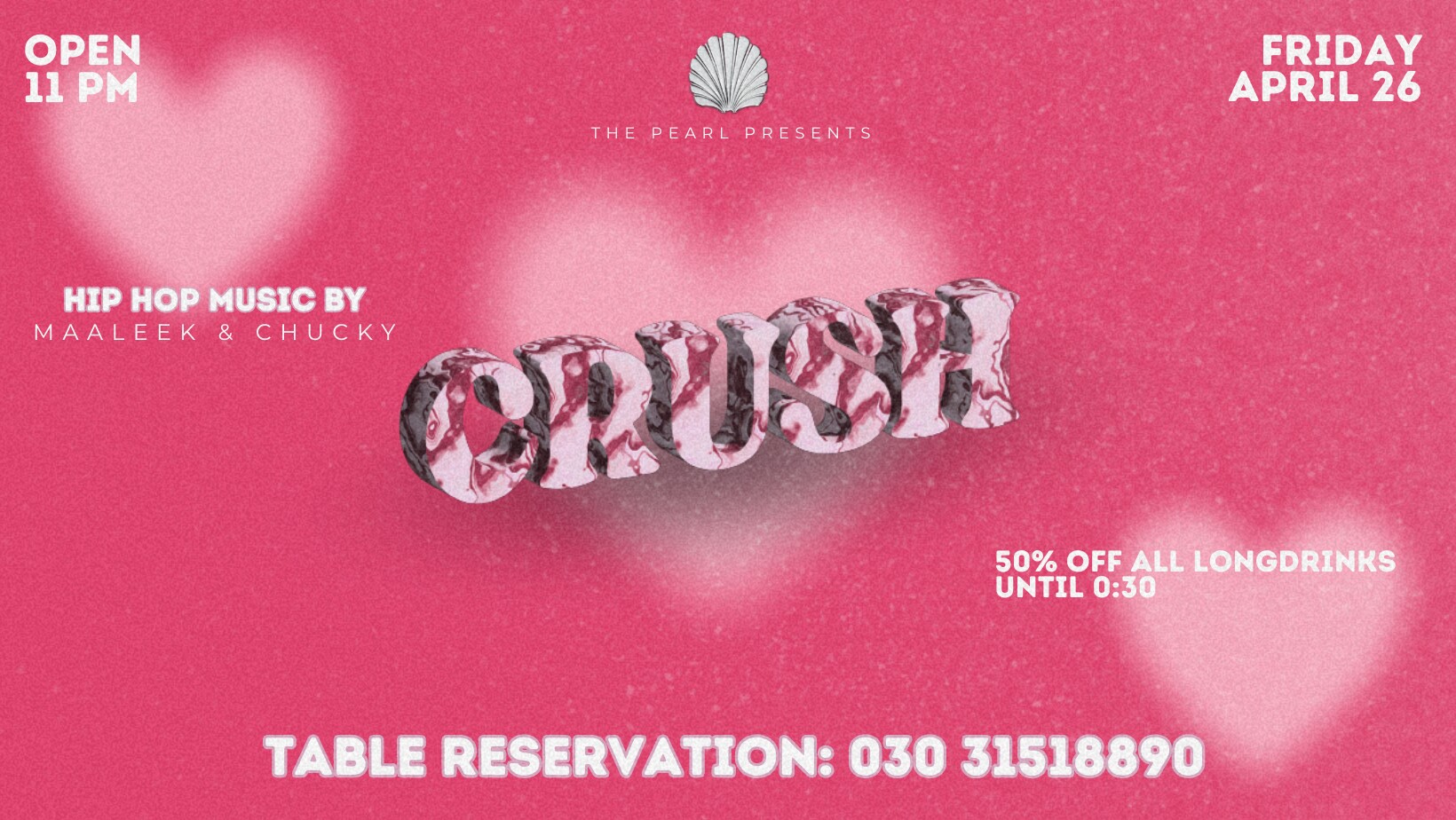 The Pearl 26.04.2024 Crush - 50% off Longdrinks