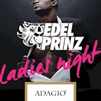Adagio Berlin Ladies Night presented by "Edelprinz" powered by 93.6 JAM.FM