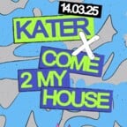 Kater Blau Berlin Kater x Come 2 My House con Running Hot, Tiago Oudman, Marta Lee y más