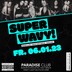 Paradise Club Berlin Super Wavy 16+