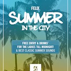 Felix Berlin Summer in the City- Open Bar bis 0 Uhr für alle Damen mit Anmeldung