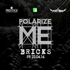 Bricks Berlin Polarize Me!