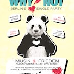 Musik & Frieden Berlin Why?Not - Berlin`s Single Party