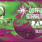 Astra Kulturhaus Berlin Rave the Planet official Aftershow Ostfunk / Goanautika
