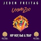 The Pearl Berlin Urban Zoo - Jeden Freitag Berlins wildest Hip Hop