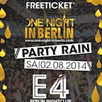E4 Berlin One Night in Berlin - Party Rain