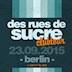 about blank Berlin Des Rues de Sucre Clubtour Wednesday Special
