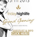 Felix Berlin Friday Highlife - Grand Opening