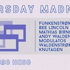 Der Weiße Hase Berlin Thursday Madness with Funkenstrøm *Live