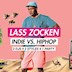 Grüner Jäger Hamburg Lass Zocken - Indie vs HipHop