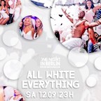E4 Berlin One Night in Berlin  // All White Everything