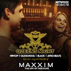 Maxxim Berlin Queens Night