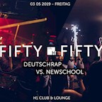 H1 Club & Lounge Hamburg Fifty Fifty | Deutschrap Vs. Newschool